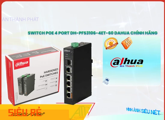 Lắp đặt camera Hãng Ruijie DH-PFS3106-4ET-60 Switch chuyển đổi mạng