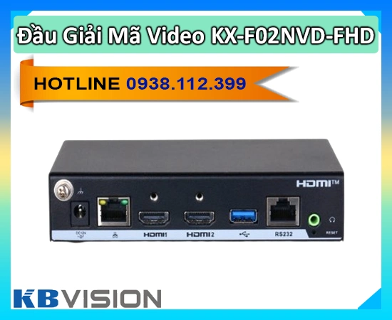 đầu giải mã KX-F02NVD-FHD, bộ giải mã video KX-F02NVD-FHD, đầu hiển thị camera KX-F02NVD-FHD, đầu HDMI KX-F02NVD-FHD, thiết bị chia khung KX-F02NVD-FHD, bộ chia màn hình KX-F02NVD-FHD, đầu ra màn hình KX-F02NVD-FHD