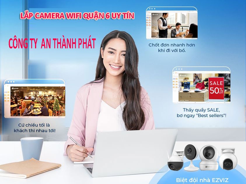 Lắp camera wifi quận 6 giá rẻ chính hãng