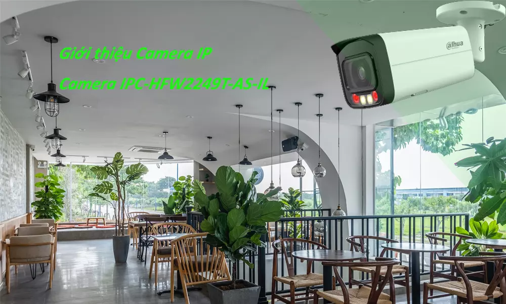 Giới thiệu về camera DH-IPC-HFW2249T-AS-IL