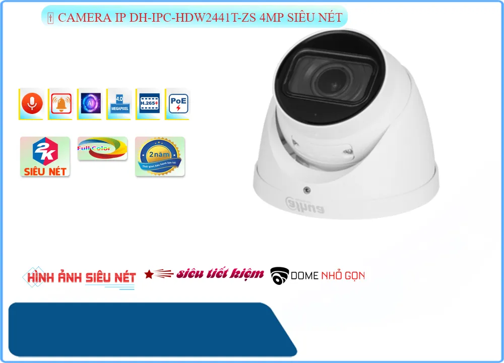 Camera Dahua DH-IPC-HDW2441T-ZS 4MP, camera quan sát DH-IPC-HDW2441T-ZS, lắp đặt camera DH-IPC-HDW2441T-ZS, camera giám sát DH-IPC-HDW2441T-ZS, camera giá rẻ DH-IPC-HDW2441T-ZS