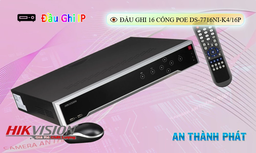 Đầu Thu KTS Hikvision DS-7716NI-K4/16P Sắc Nét Đầu Thu KTS Hikvision DS-7716NI-K4/16P Sắc Nét