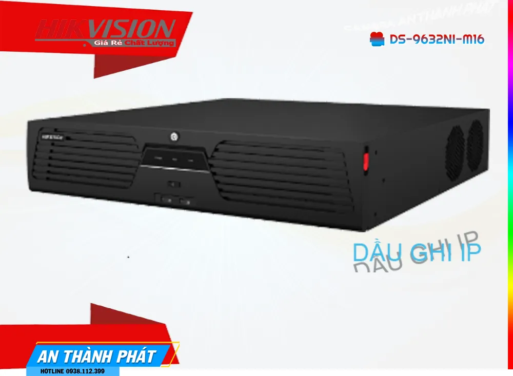 Đầu Ghi Hikvision Giá rẻ DS-9632NI-M16 Đầu Ghi Hikvision Giá rẻ DS-9632NI-M16